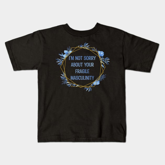 Fragile Masculinity Kids T-Shirt by meggbugs